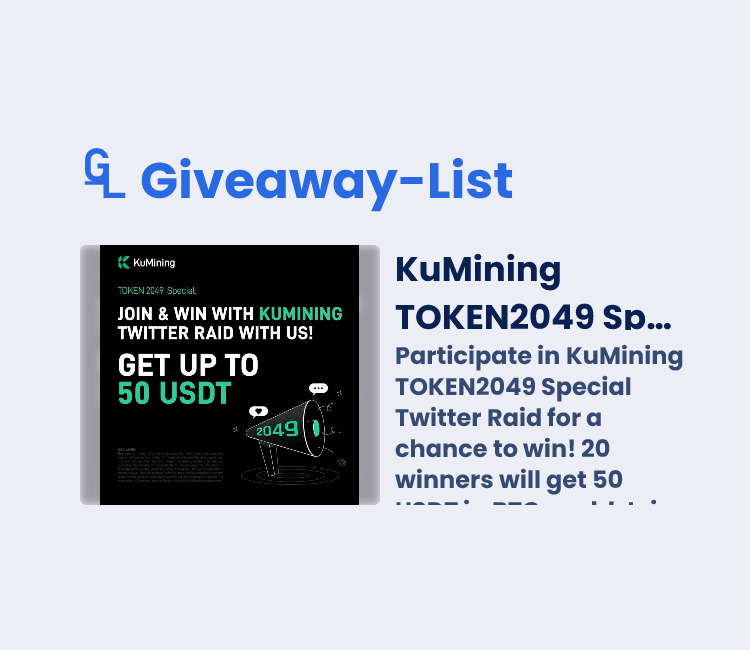 KuMining TOKEN2049 Special Twitter Raid - Gleam Giveaway
