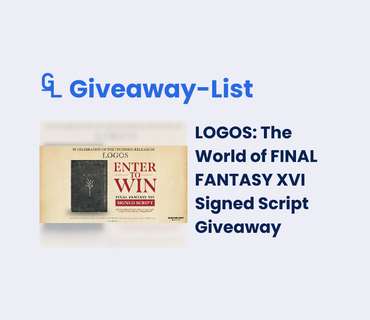 LOGOS: The World of FINAL FANTASY XVI Signed Script Giveaway - Gleam